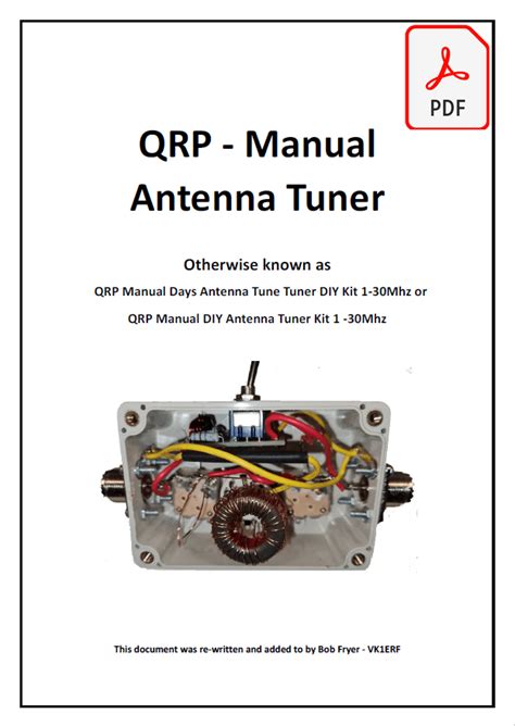 Cost 12 Kit Contents Bag of parts, enclosure, labels, parts list, schematic Assembly Assembly was straight forward except winding of the main toroid. . Qrp manual tuner